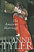The amateur marriage door Anne Tyler