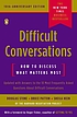 Difficult conversations : how to discuss what... by Douglas Stone