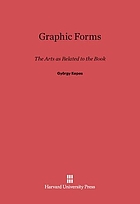 Graphic forms : the arts as related to the book