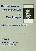 Reflections on The principles of psychology : William James after a century