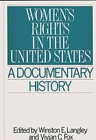 Women's rights in the United States : a documentary history