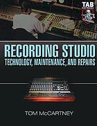 Recording studio technology, maintenance, and repairs