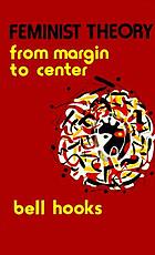 Feminist theory from margin to center