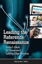 Leading the reference renaissance : today's ideas for tomorrow's cutting-edge services