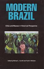 Modern Brazil : elites and masses in historical perspective