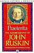 Praeterita : the autobiography of John Ruskin por John Ruskin