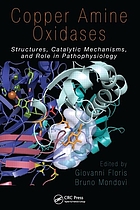 Copper amine oxidases : structures, catalytic mechanisms, and role in pathophysiology