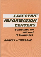 Effective information centers : guidelines for MIS and IC managers