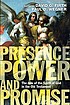 Presence, power, and promise the role of the spirit... by David G Firth
