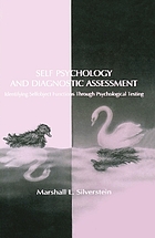 Self-psychology and diagnostic assessment : identifying selfobject functions through psychological testing