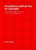 Exemptions and fair use in copyright : the exclusive... by  Leon E Seltzer 
