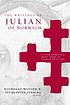 The writings of Julian of Norwich : A vision showed... por Nicholas Watson