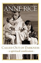 Called out of darkness : a spiritual confession
