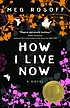 How I live now por Meg Rosoff