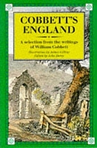 Cobbett's England : a selection from the writings of William Cobbett