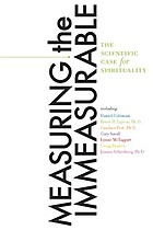 Measuring the immeasurable : the scientific case for spirituality