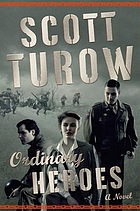 Ordinary Heroes / Scott Turow.