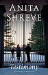 Testimony : a novel by Anita Shreve