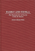 Family and favela : the reproduction of poverty in Rio de Janeiro