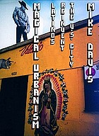 Magical urbanism : Latinos reinvent the US city