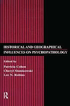Historical and geographical influences on psychopathology