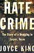 Hate crime : the story of a dragging in Jasper,... by Joyce King