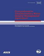 Comprehensive transboundary water quality management agreement : with guidelines for development of a management plan, standards, and criteria