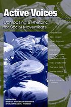 Active voices : composing a rhetoric for social movements