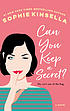 Can you keep a secret? 著者：  Sophie Kinsella 