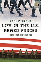 Life in the U.S. Armed Forces : (not) just another job