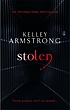 Stolen de Kelley Armstrong