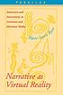 Narrative as virtual reality : immersion and interactivity... 著者：  Marie-Laure Ryan 