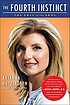 The fourth instinct : the call of the soul 著者：  Arianna Stassinopoulos Huffington 