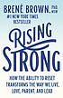 Rising Strong How the Ability to Reset Transforms... by  Brené Brown 