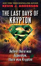 The last days of Krypton