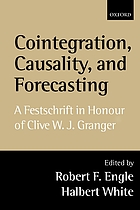 Cointegration, causality, and forecasting : a festschrift in honour of Clive W.J. Granger