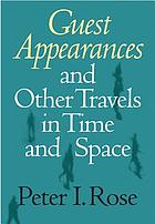 Guest appearances and other travels in time and space