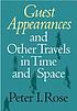Guest appearances and other travels in time and... von Peter Isaac Rose