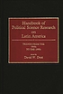 Handbook of political science research on Latin... door David W Dent