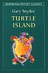 Turtle Island 作者： Gary Snyder