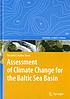 Assessment of climate change for the Baltic Sea... by BALTEX Assessment of Climate Change for the Baltic Sea Basin.