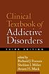 Clinical textbook of addictive disorders. Auteur: Richard J Frances