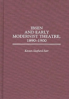 Ibsen and early modernist theatre, 1890-1900