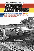 Hard driving : the Wendell Scott story : the American odyssey of NASCAR'S first black driver