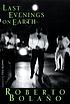 Last evenings on Earth by Roberto Bolaño