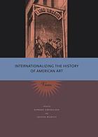 Internationalizing the history of American art : views