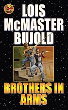 Brothers in arms : a Miles Vorkosigan adventure