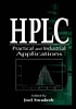 HPLC : practical and industrial applications de Joel Swadesh