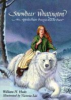 Snowbear Whittington, an Appalachian Beauty and the Beast