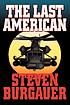 The last American por Steven Burgauer